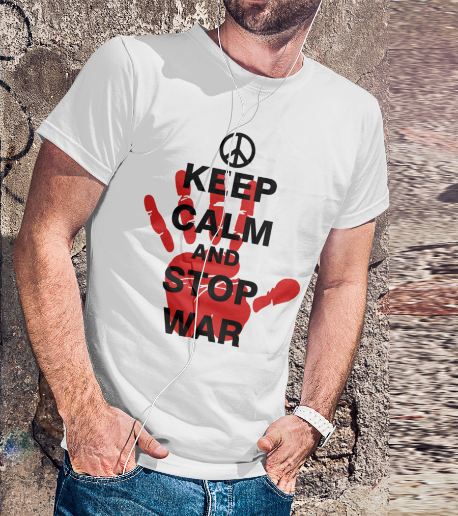 Keep Calm And Stop War Peace Symbol Red Handprints T-Shirt