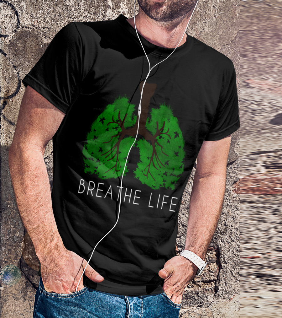 Breathe Life Green Lungs With Tree Branches And Leaves T-Shirt