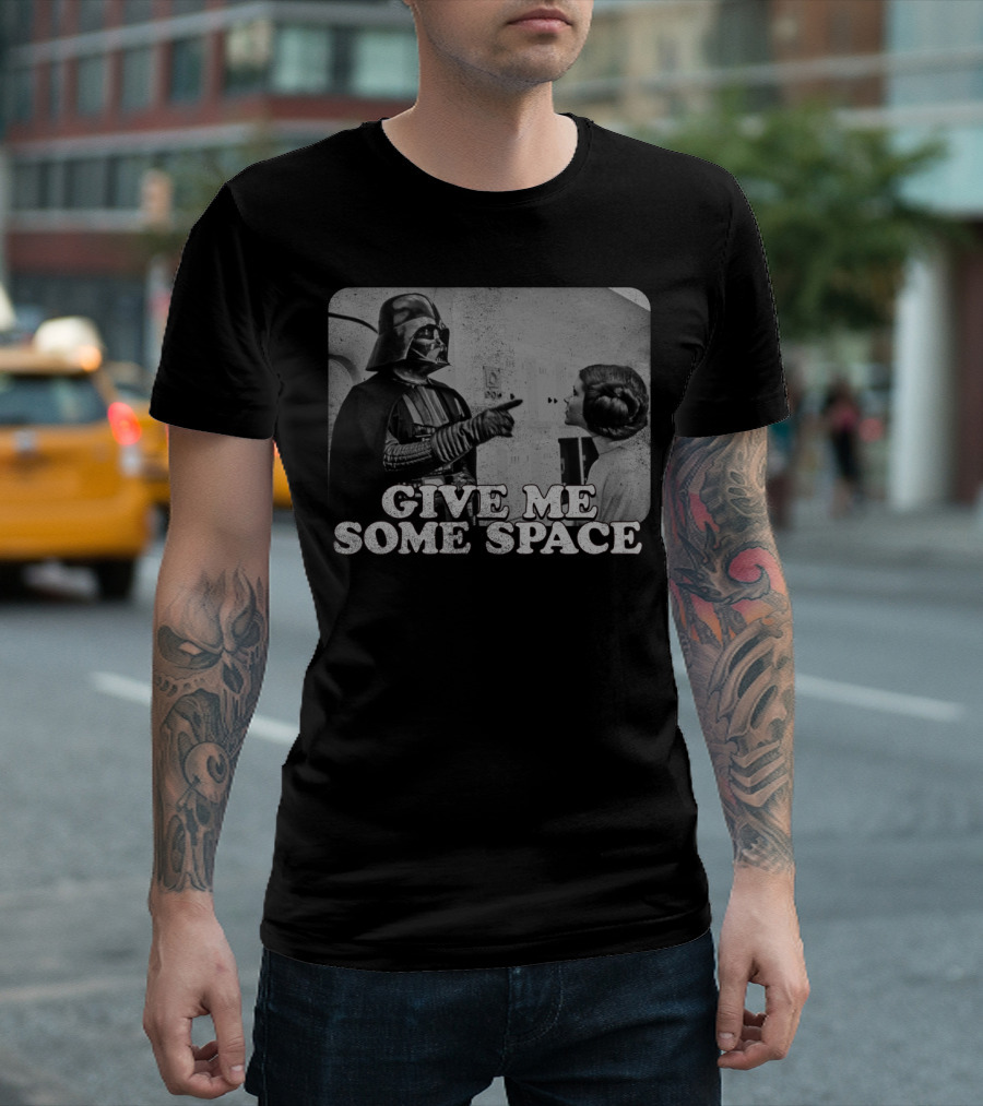 Give Me Some Space Star Wars Darth Vader Princess Leia T-Shirt