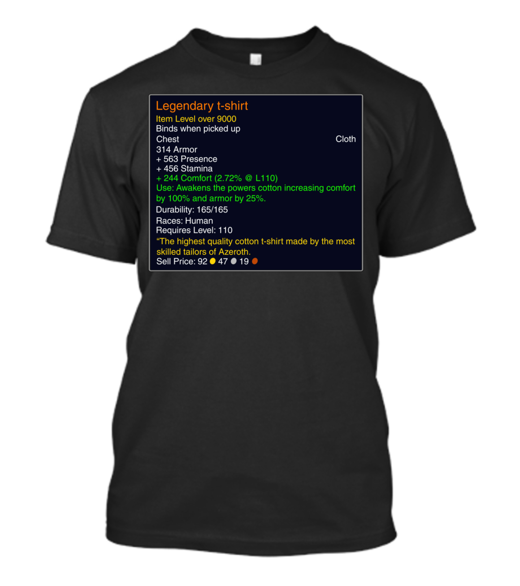 Legendary T-Shirt Item Level Over 9000 Azeroth Tailors Comfort Stats Human Races Required T-Shirt