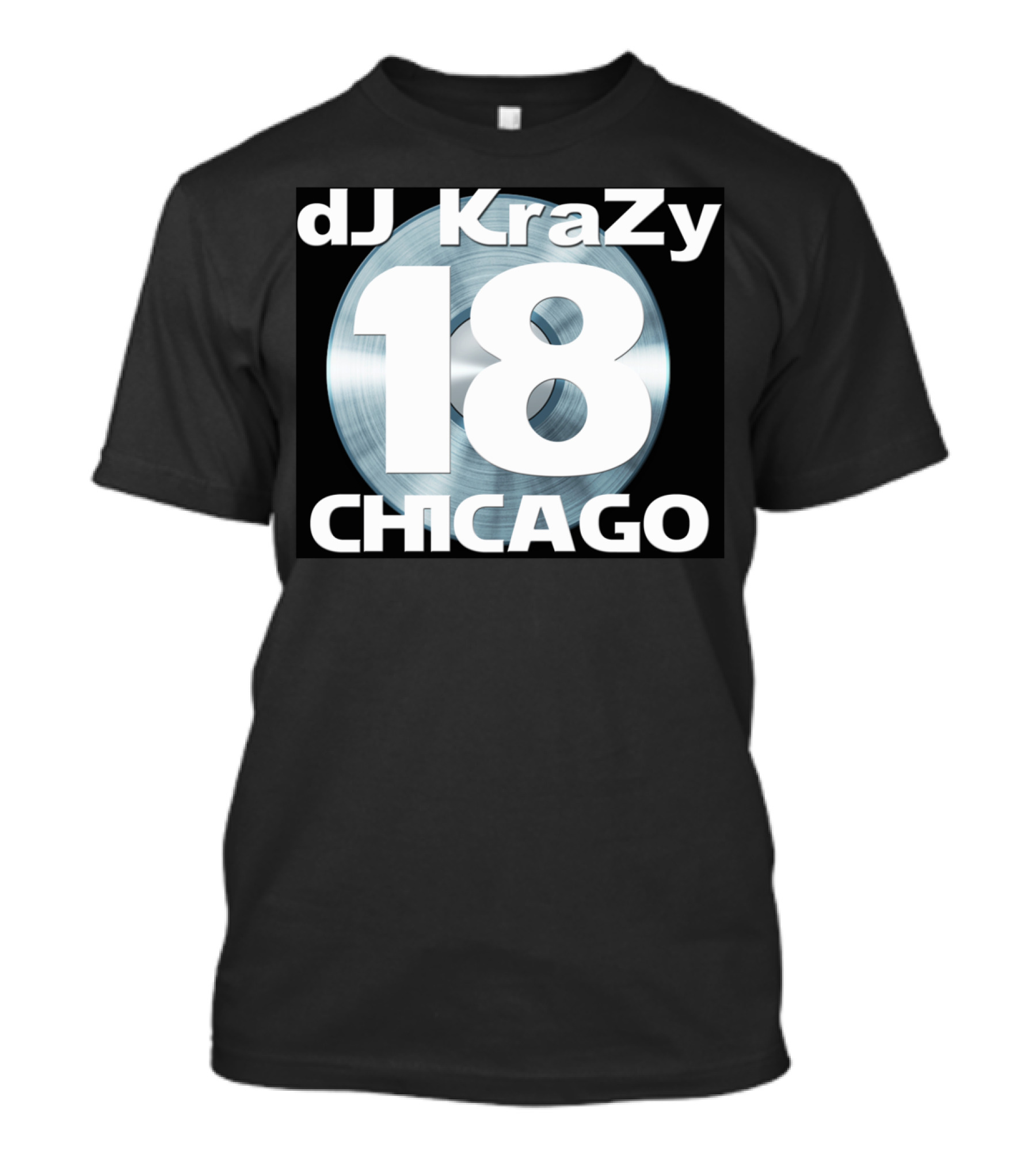 DJ KraZy 18 CHICAGO Record Disk T-Shirt