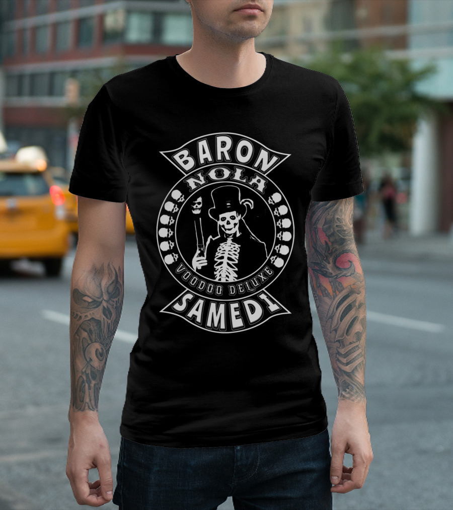 Baron Samedi NOLA Voodoo Deluxe T-Shirt