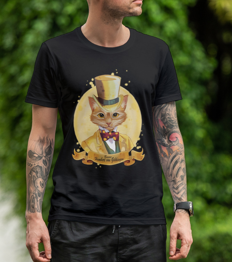Baron Humbert Von Gikkingen Cat In Yellow Top Hat And Suit T-Shirt
