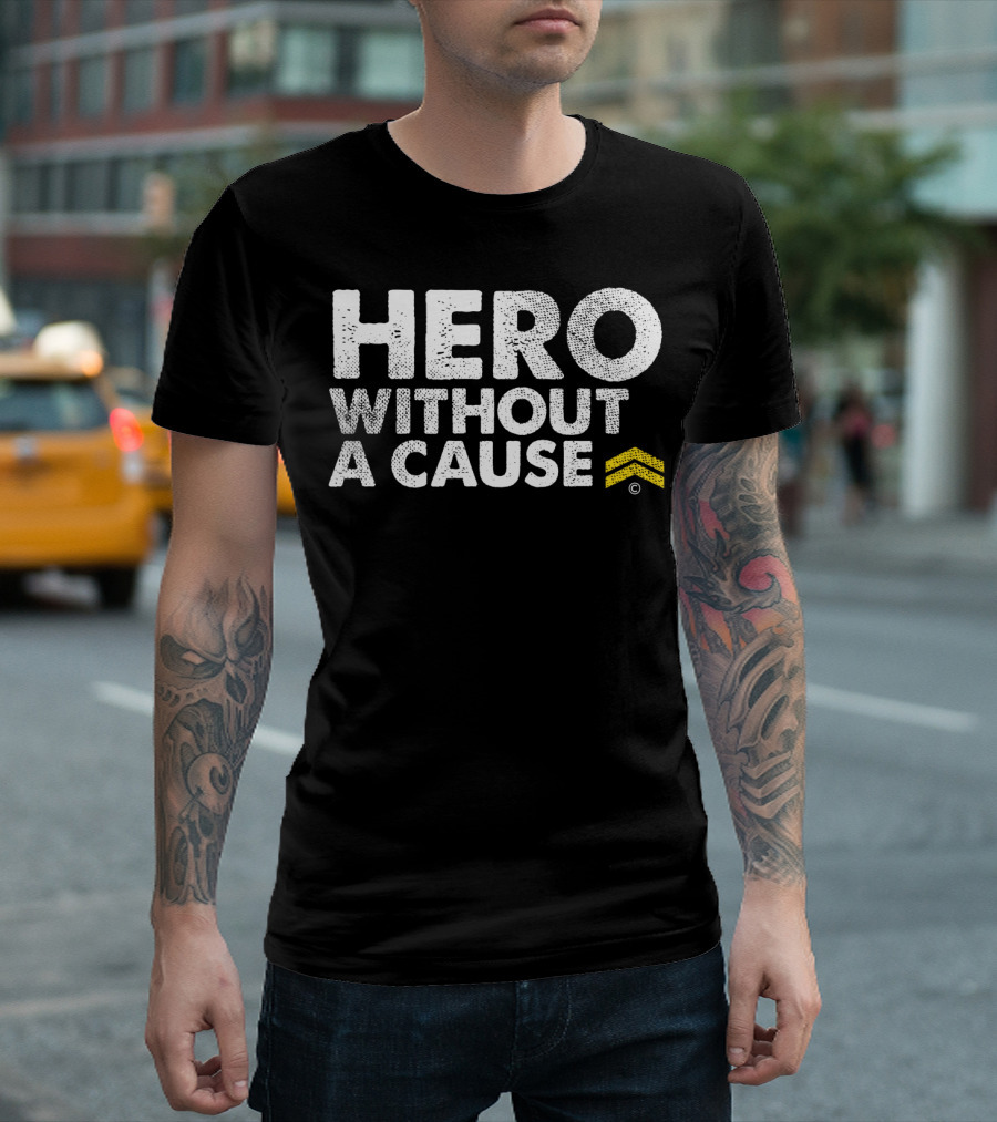 Hero Without A Cause Military Veteran Chevron Emblem T-Shirt