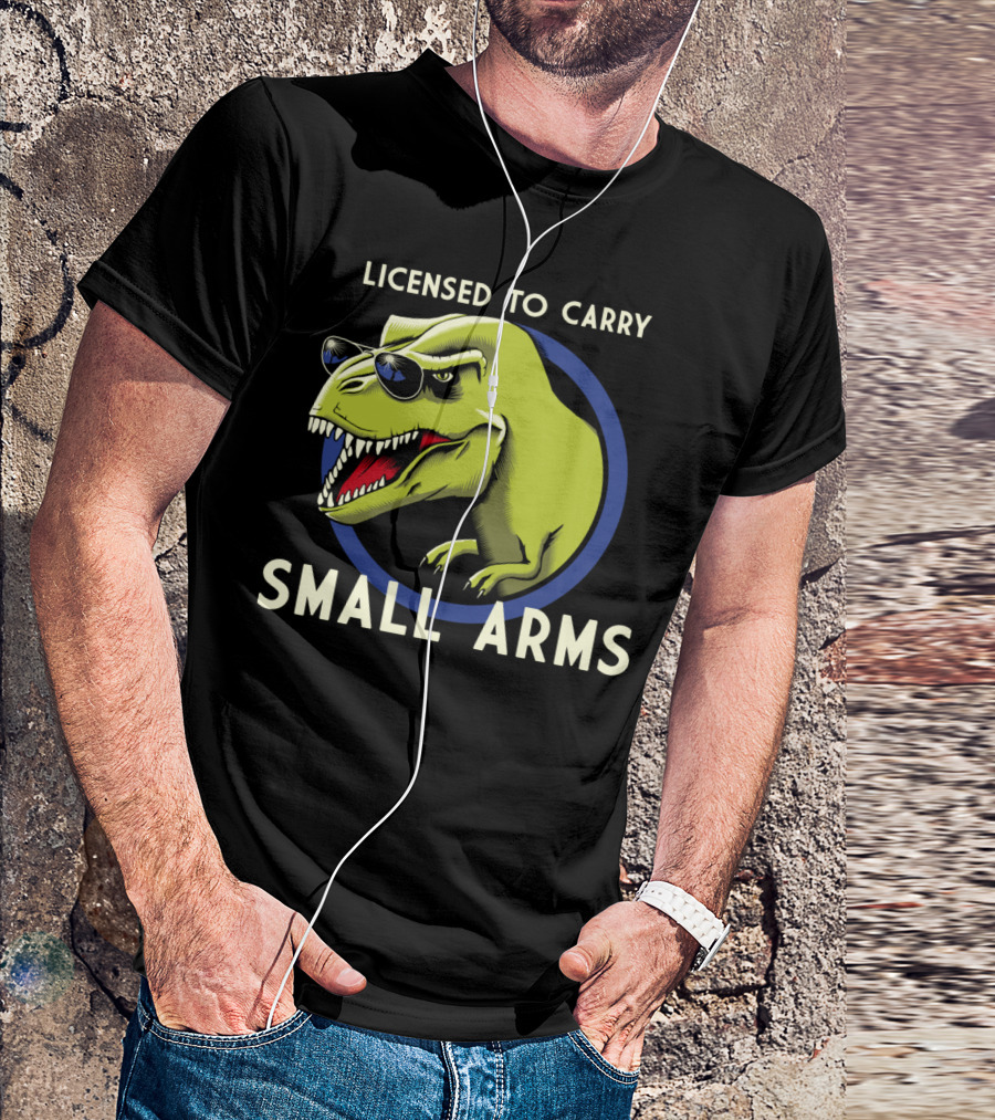 Licensed To Carry Small Arms T-Rex Sunglasses T-Shirt