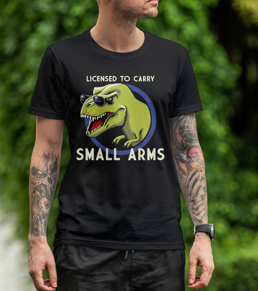 Licensed To Carry Small Arms T-Rex Sunglasses T-Shirt