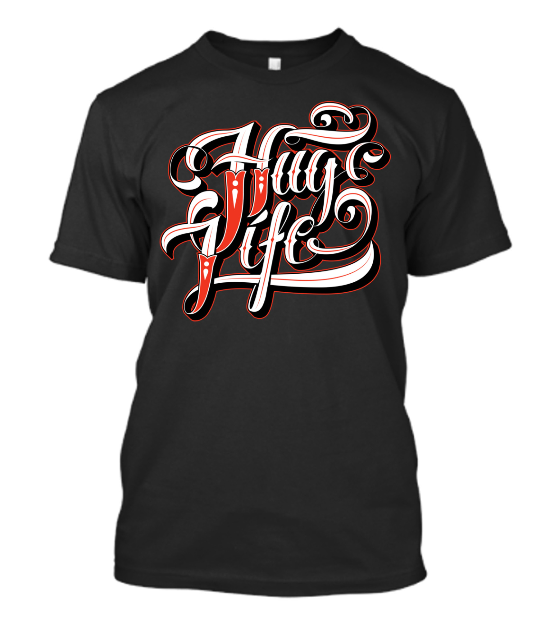 Hug Life Bold Vintage Script Typography T-Shirt