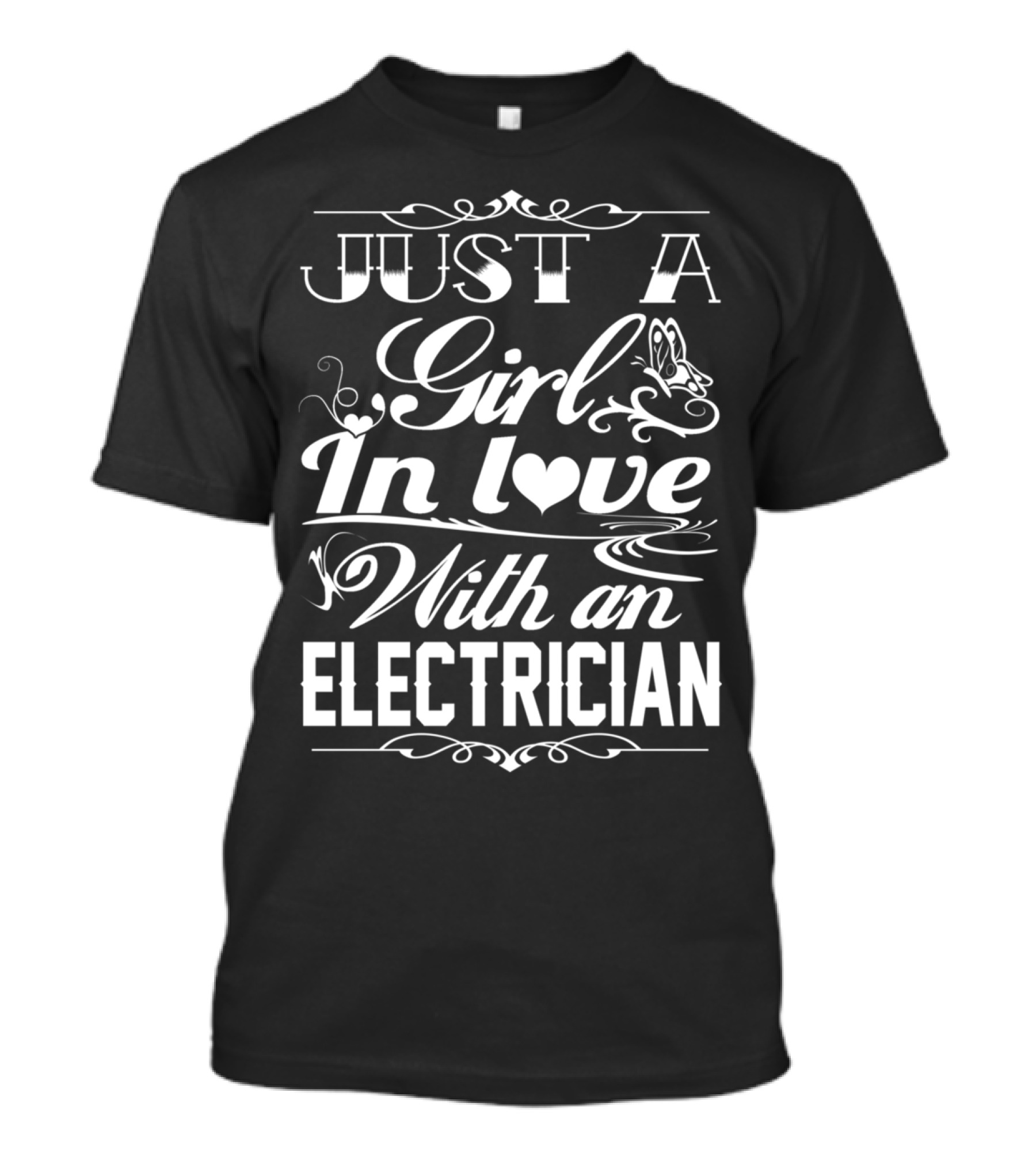 Just A Girl In Love With An Electrician T-Shirt
