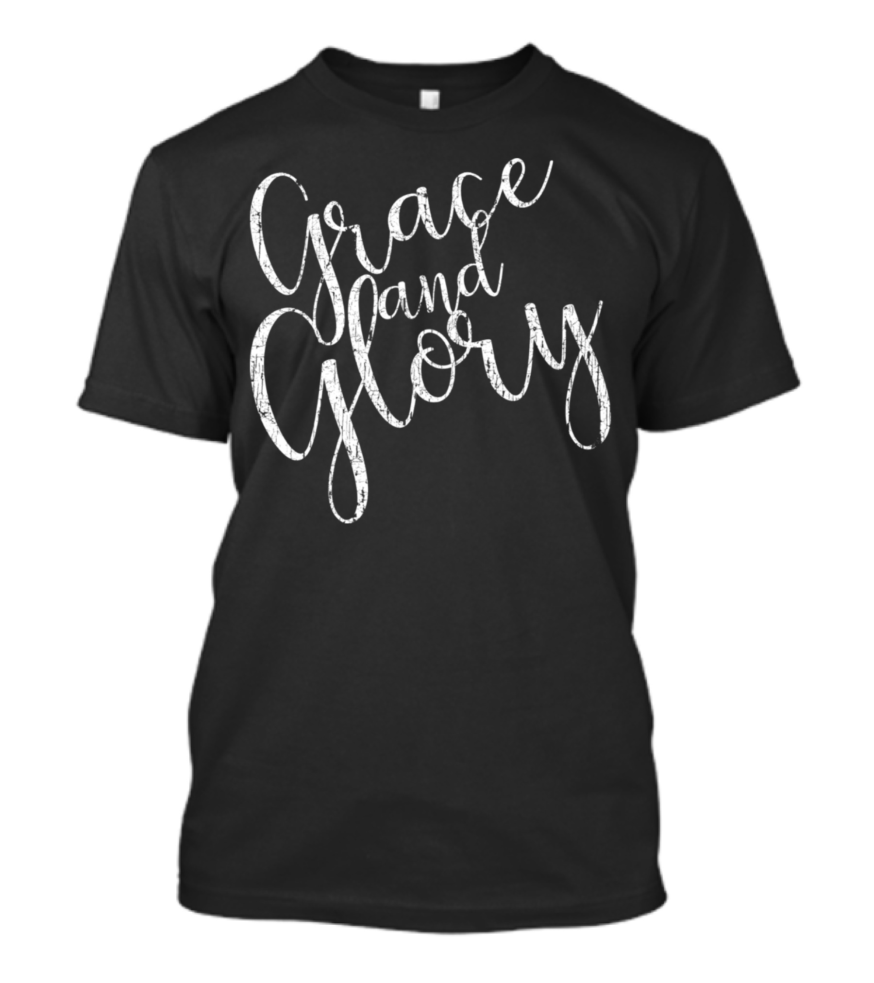 Grace And Glory T-Shirt