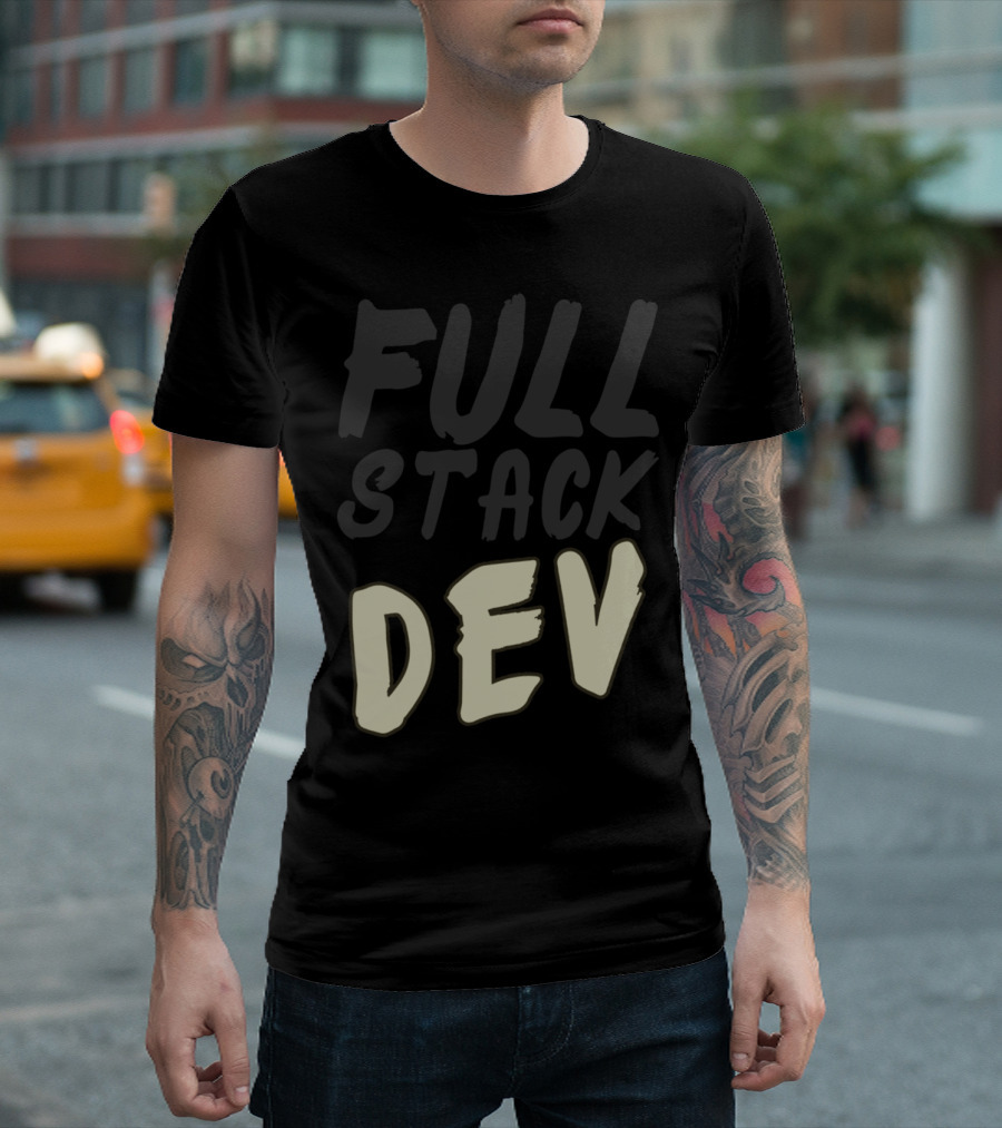 FULL STACK DEV T-Shirt