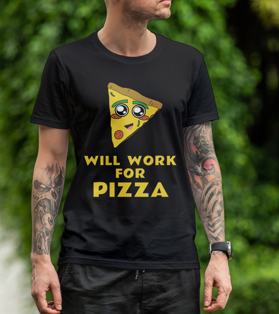 Will Work For Pizza Cute Cartoon Slice With Big Eyes T-Shirt