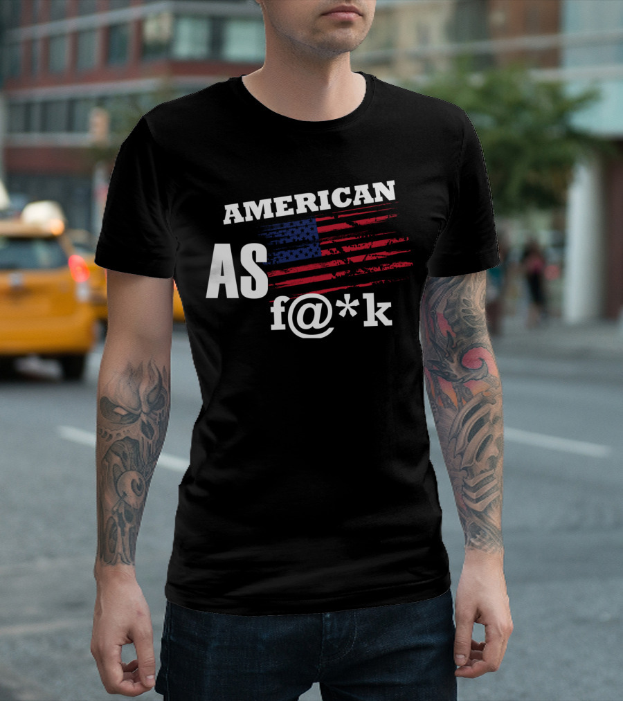 AMERICAN AS F@*K FLAG T-Shirt