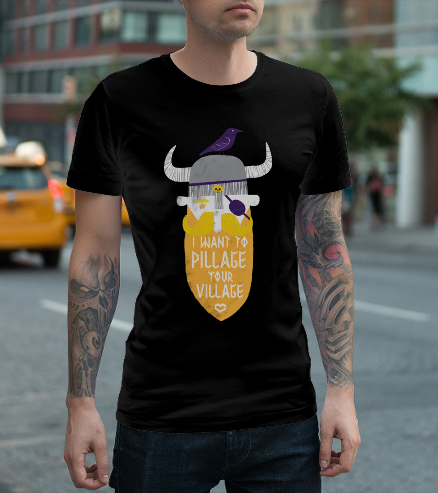 I Want to Pillage Your Village Viking Helmet Raven T-Shirt