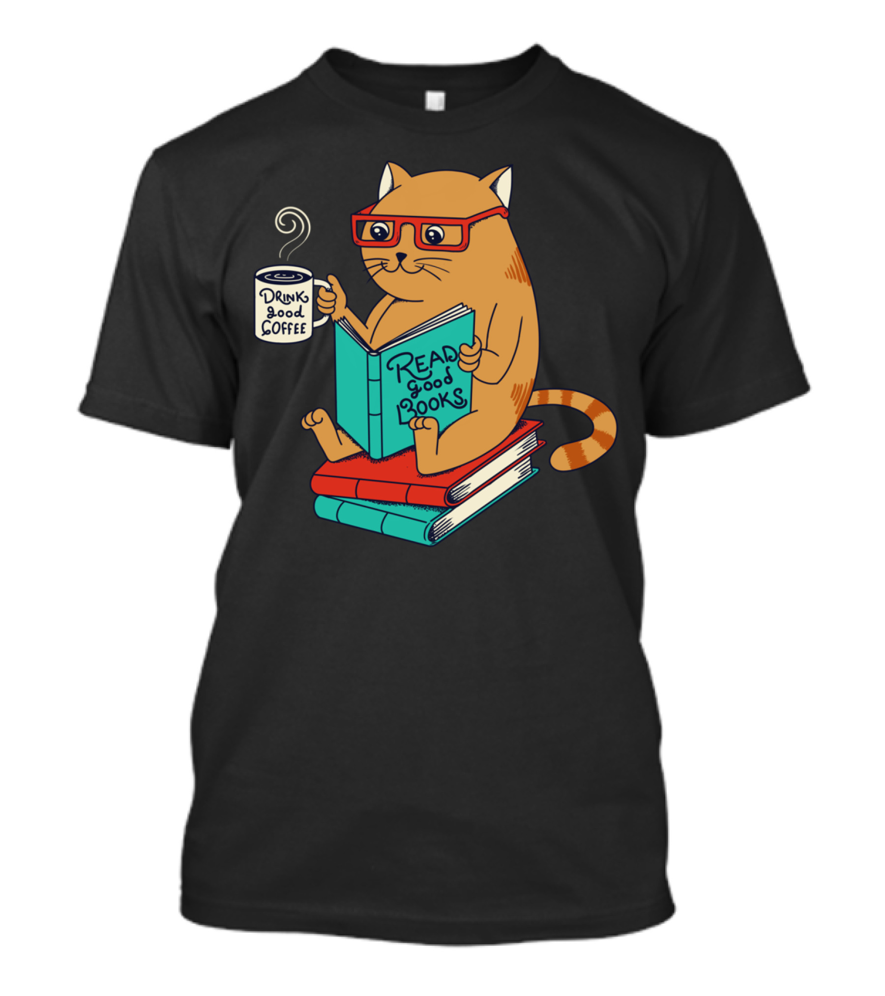 Drink Good Coffee Read Good Books Cat T-Shirt