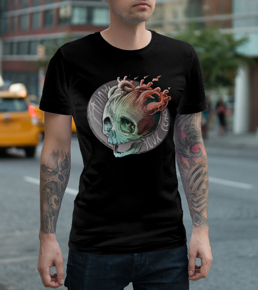 Follow Your Fears Skull Heart T-Shirt