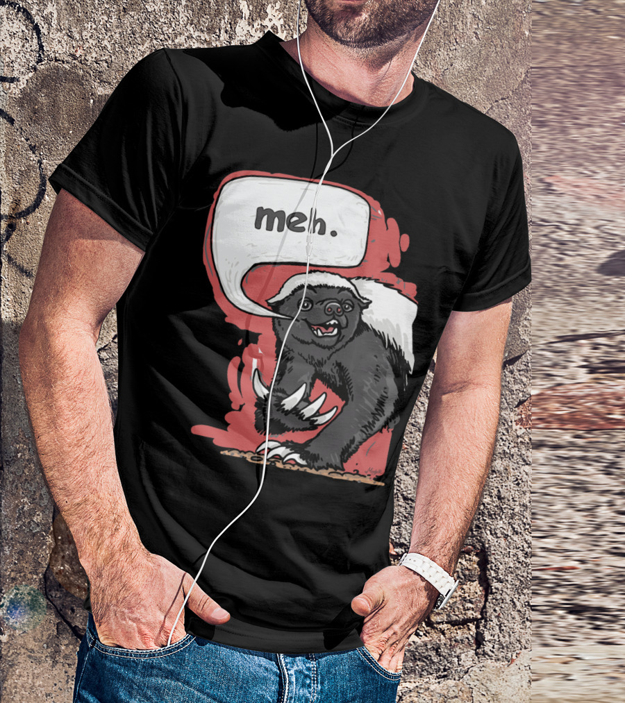 Meh Says Honey Badger With Speech Bubble T-Shirt