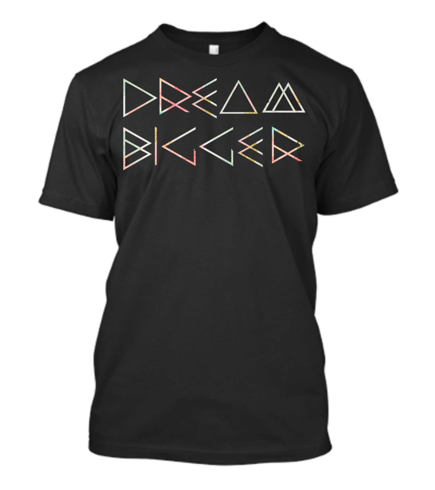 Dream Bigger Geometric Modern Typography T-Shirt