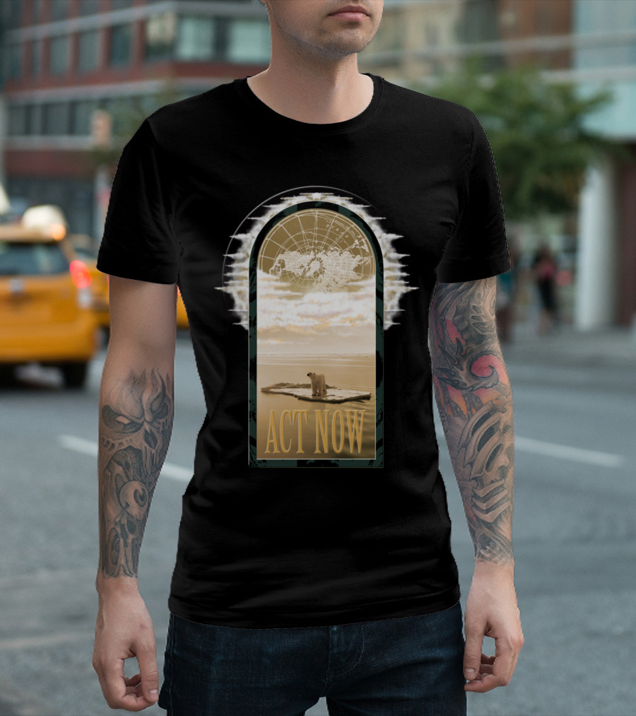 ACT NOW Polar Bear On Melting Ice Global Map Background T-Shirt