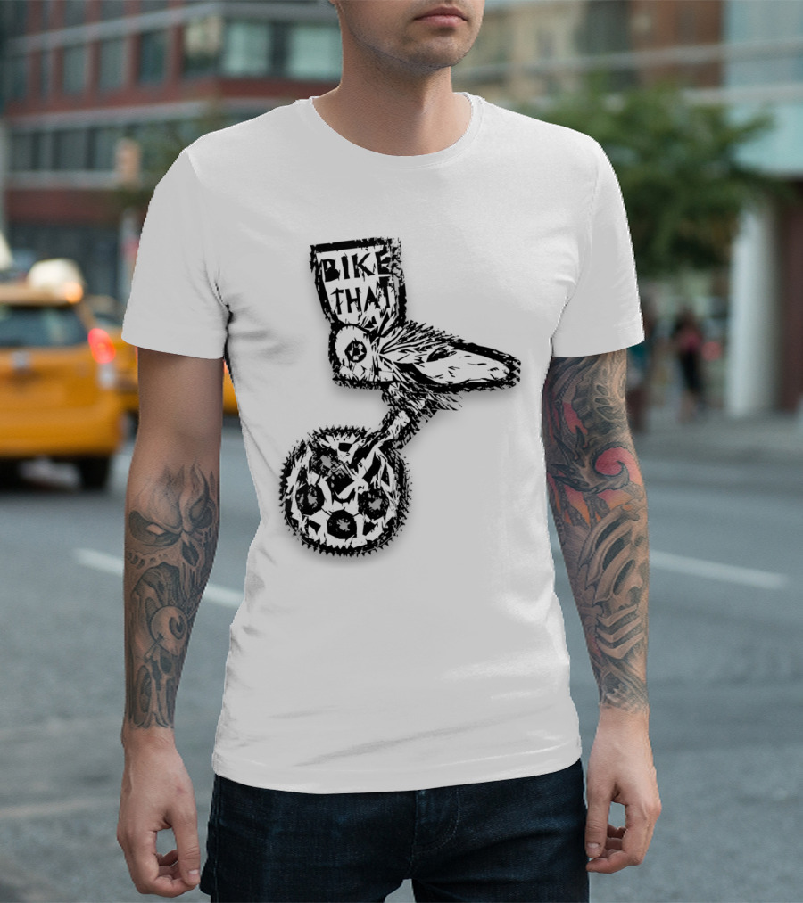 Cycle That Bike That Bike That T-Shirt