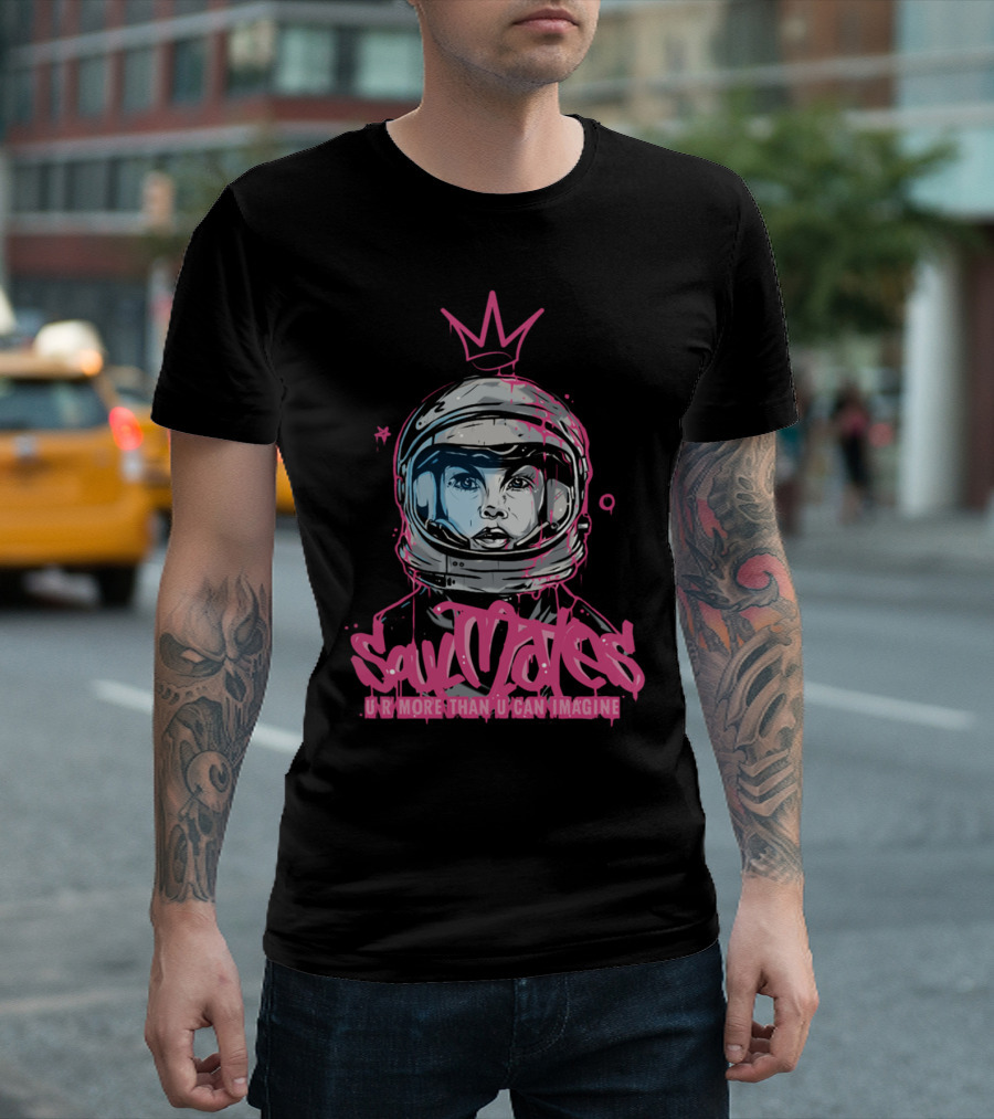 Soul Mates U R More Than U Can Imagine Astronaut Crown T-Shirt