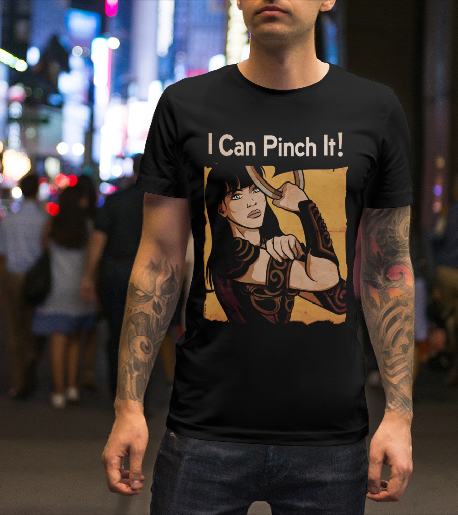 I Can Pinch It Warrior Woman Empowerment T-Shirt