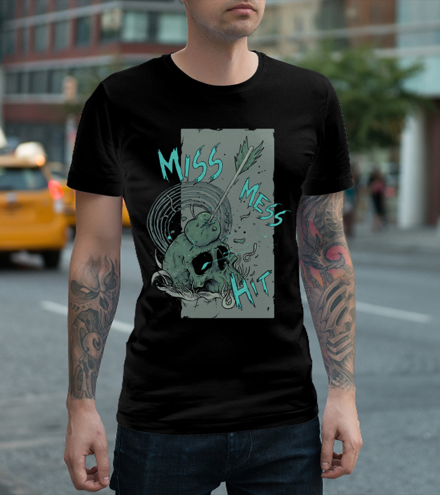 MISS MESS HIT Skull Apple Arrow T-Shirt