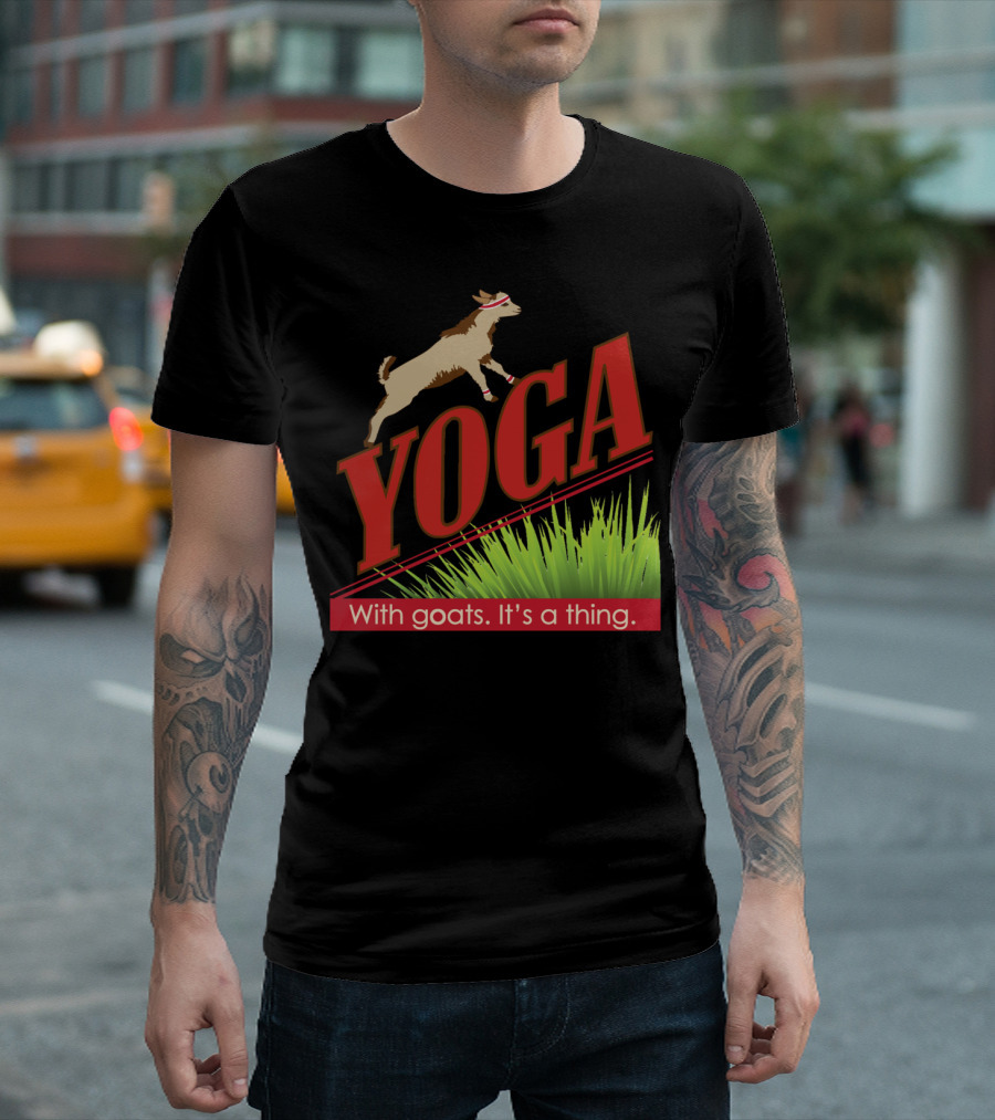 Yoga With Goats It's A Thing T-Shirt