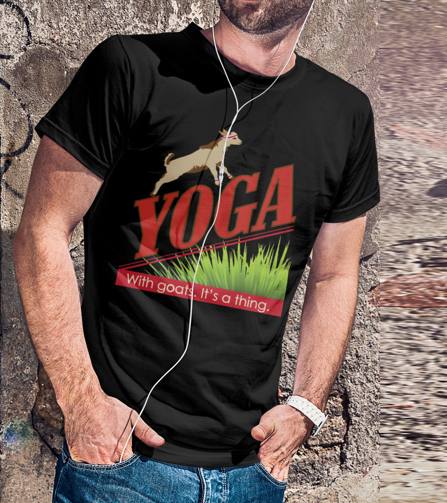 Yoga With Goats It's A Thing T-Shirt
