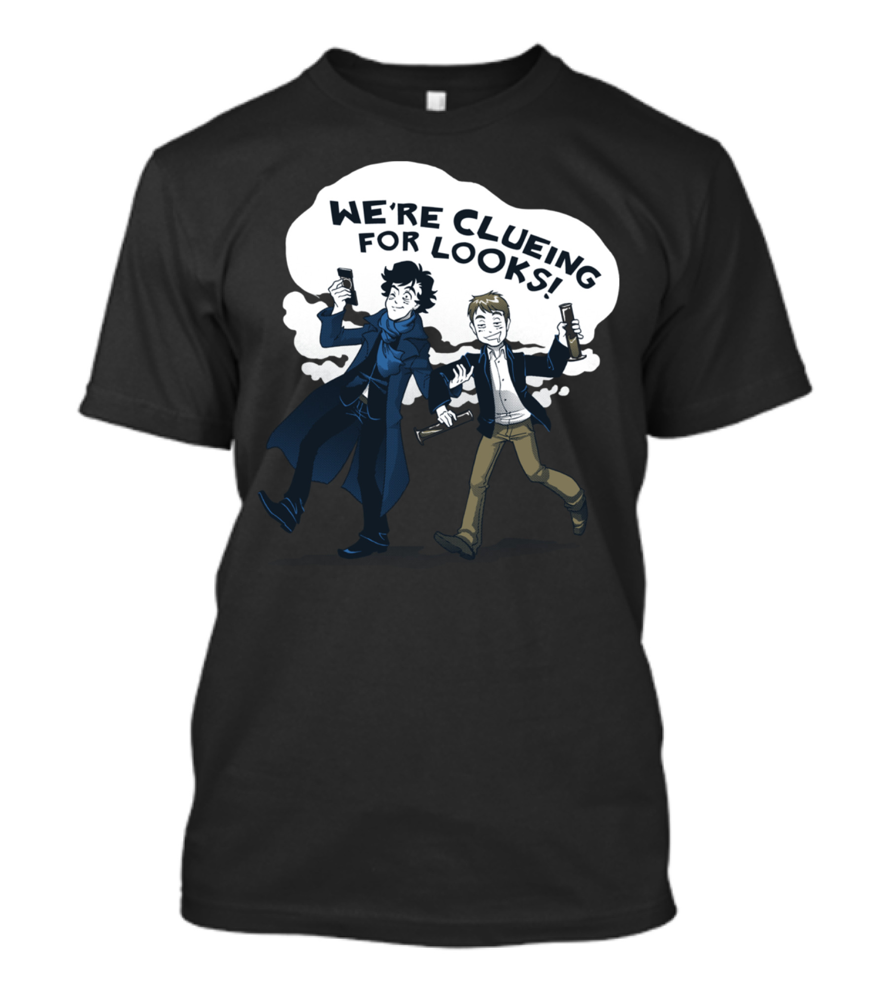 WE'RE CLUEING FOR LOOKS Sherlock Watson T-Shirt