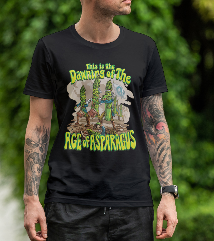 This Is The Dawning Of The Age Of Asparagus T-Shirt