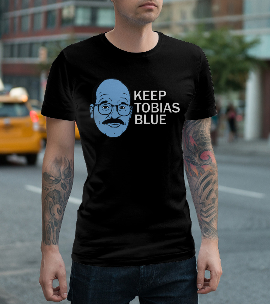 KEEP TOBIAS BLUE Arrested Development T-Shirt