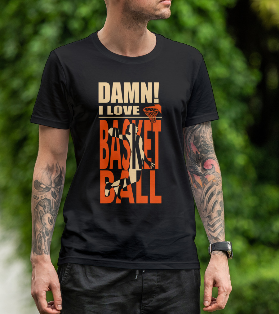 DAMN I LOVE BASKETBALL Dunking Silhouette Hoop T-Shirt
