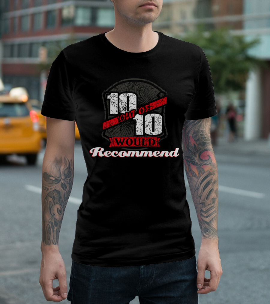 10 Out Of 10 Would Recommend Vintage Badge T-Shirt