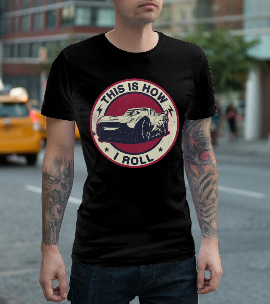 This Is How I Roll Lightning McQueen Vintage Style Badge T-Shirt