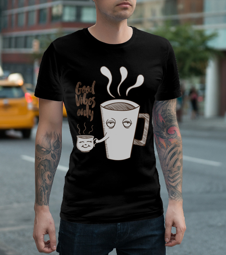 Good Vibes Only Coffee Cup Duo T-Shirt