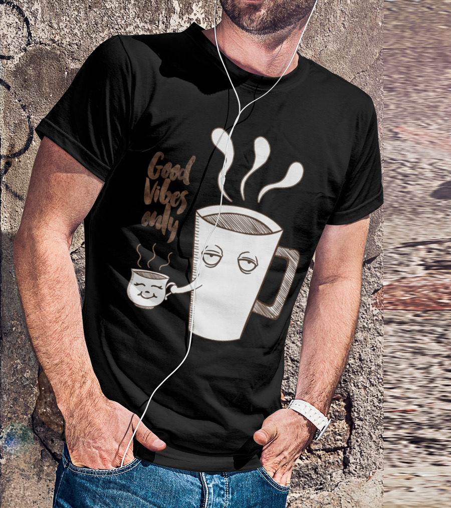 Good Vibes Only Coffee Cup Duo T-Shirt