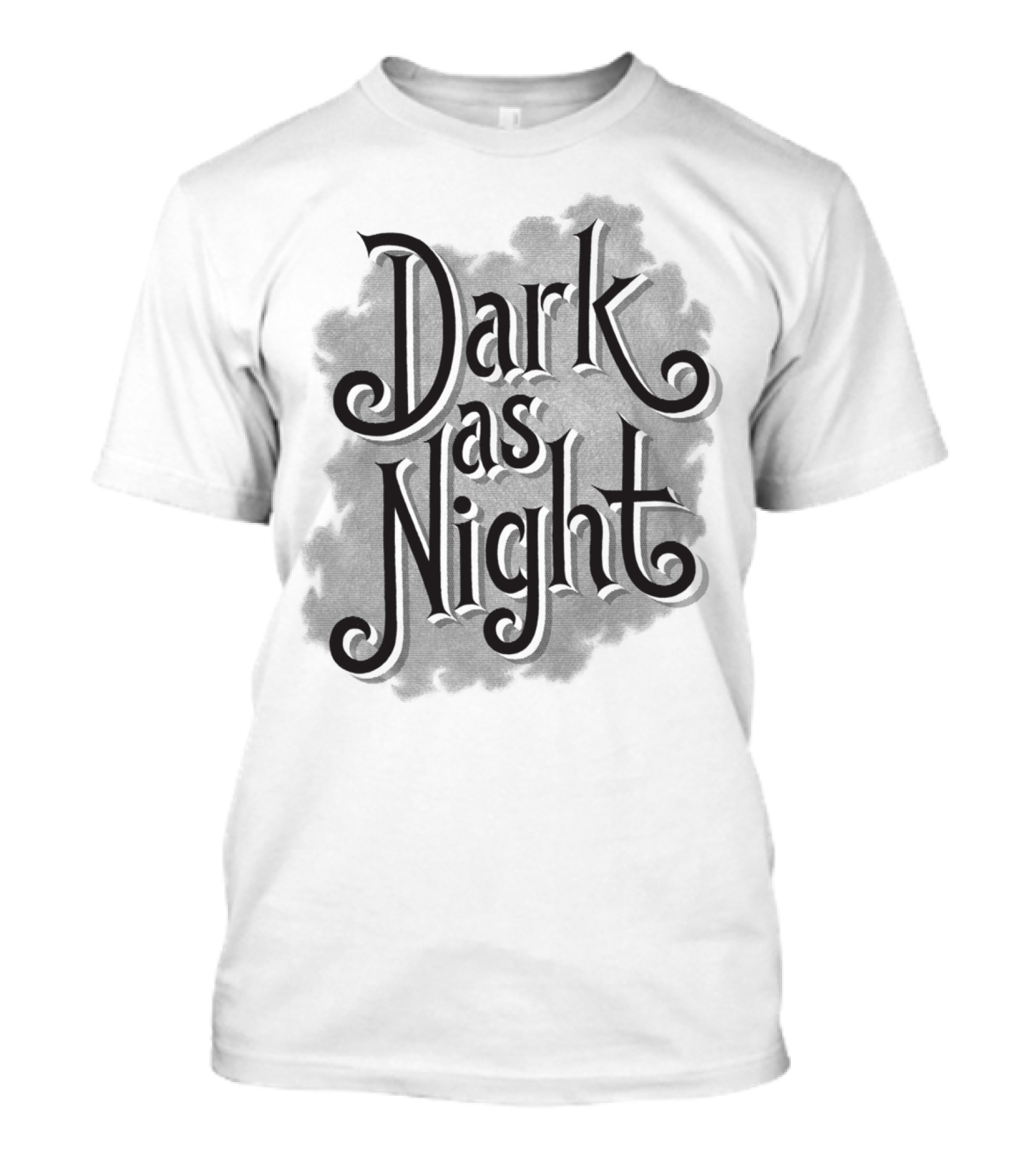 Dark As Night Black Shadowed Gothic Script T-Shirt