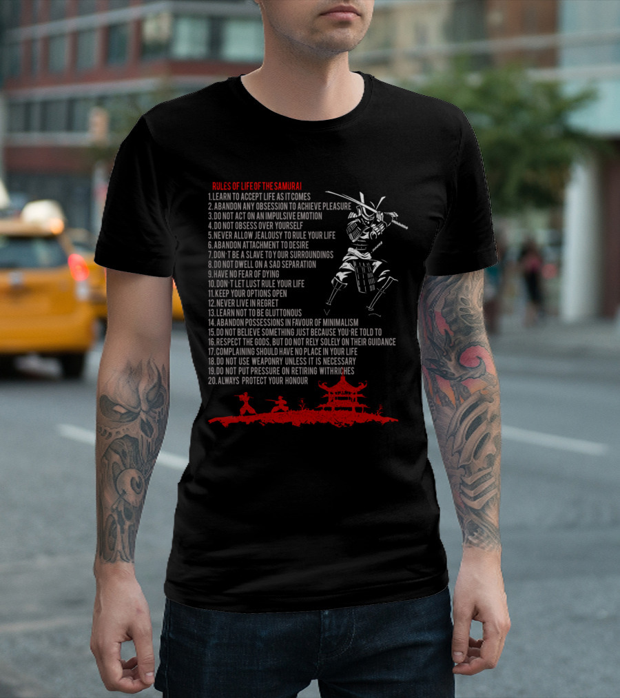 Rules Of Life Of The Samurai 20 Rules Including Accept Life Abandon Obsession Keep Options Open Protect Honour T-Shirt