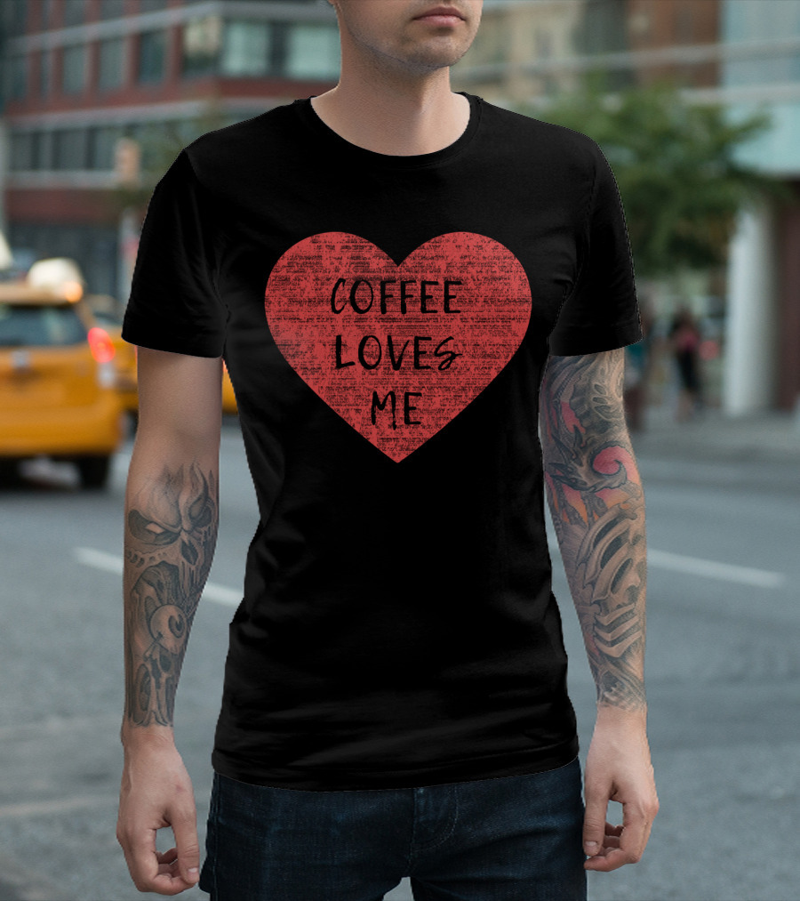Coffee Loves Me Red Heart Text T-Shirt