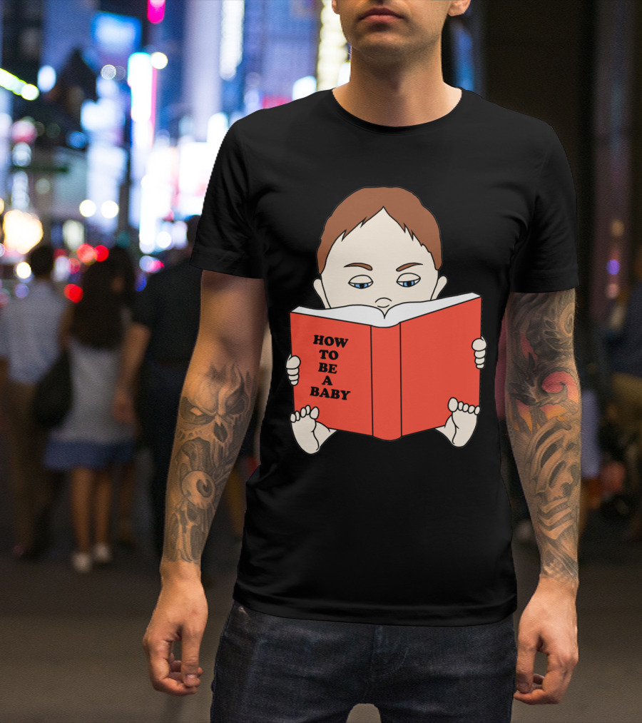 How To Be A Baby Reading Book T-Shirt