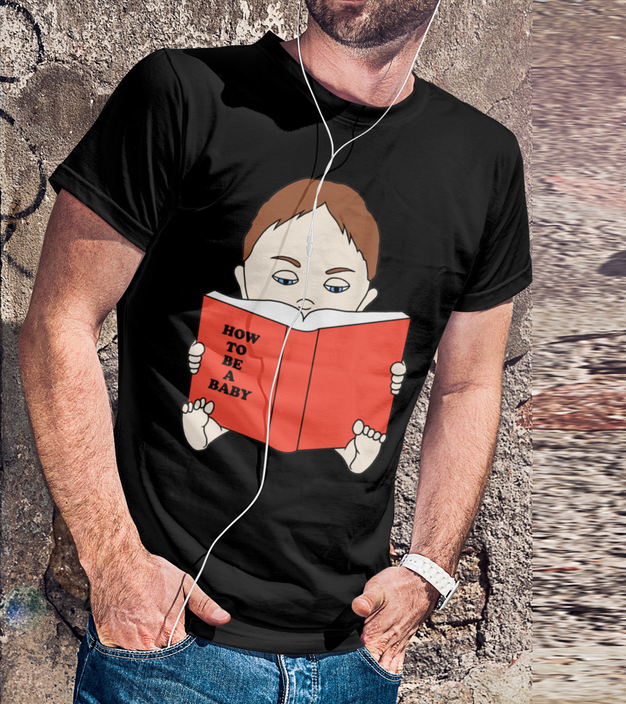 How To Be A Baby Reading Book T-Shirt