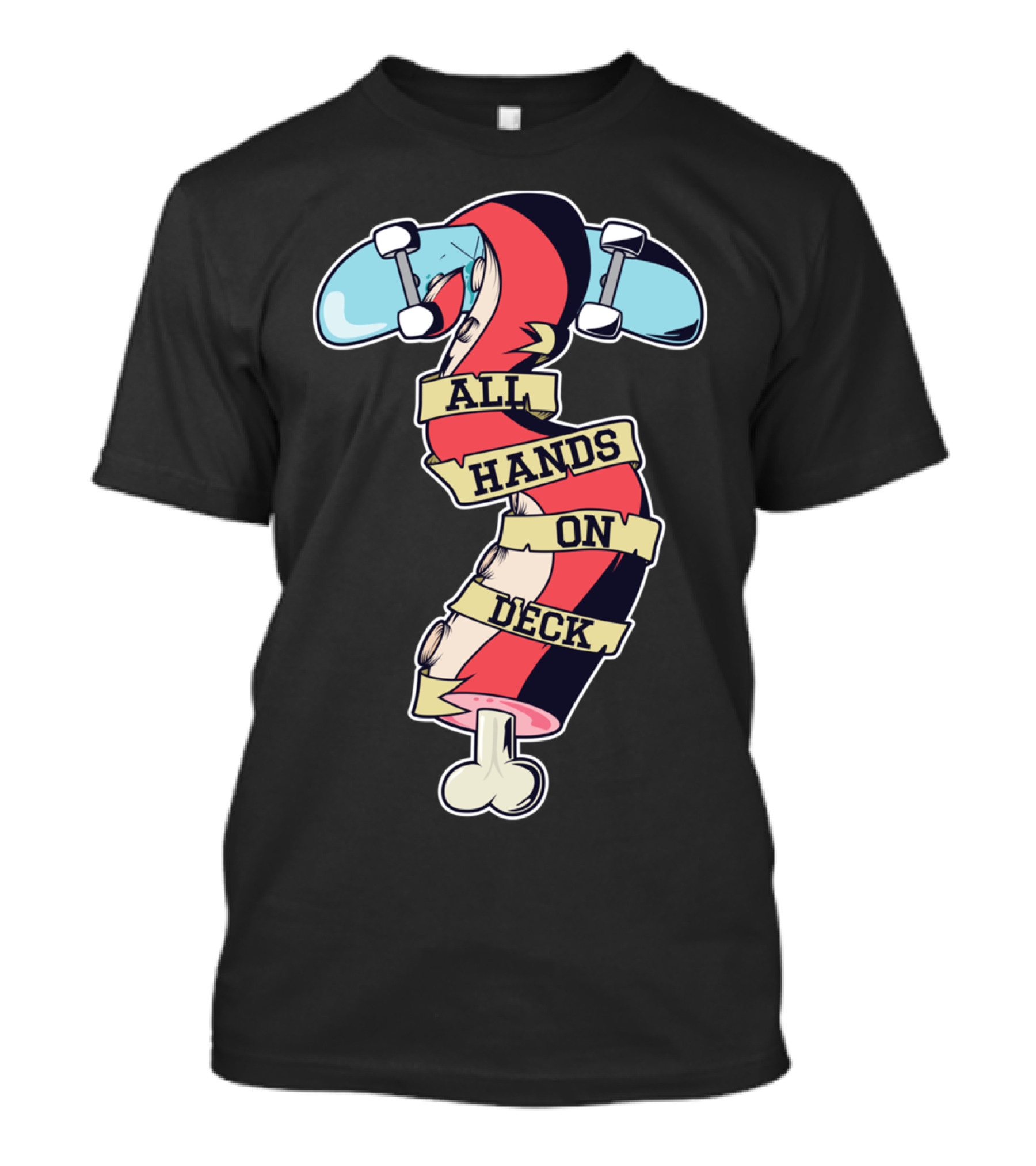 All Hands On Deck Skateboard Skeleton Banner T-Shirt