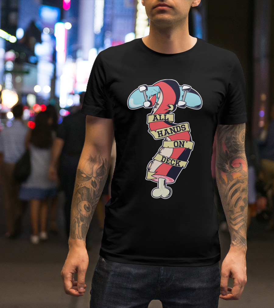 All Hands On Deck Skateboard Skeleton Banner T-Shirt