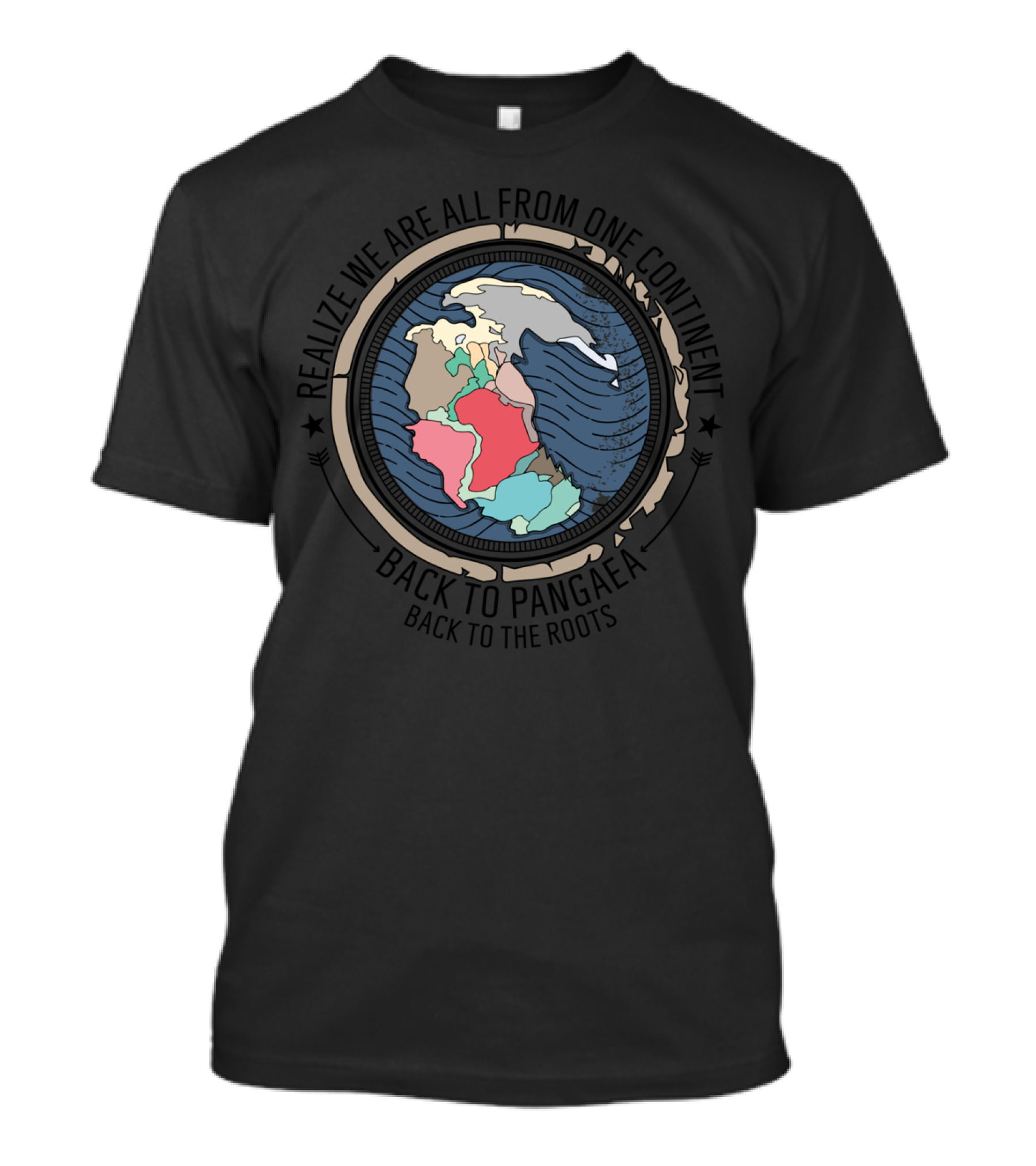 Realize We Are All From One Continent Back To Pangaea Back To The Roots T-Shirt