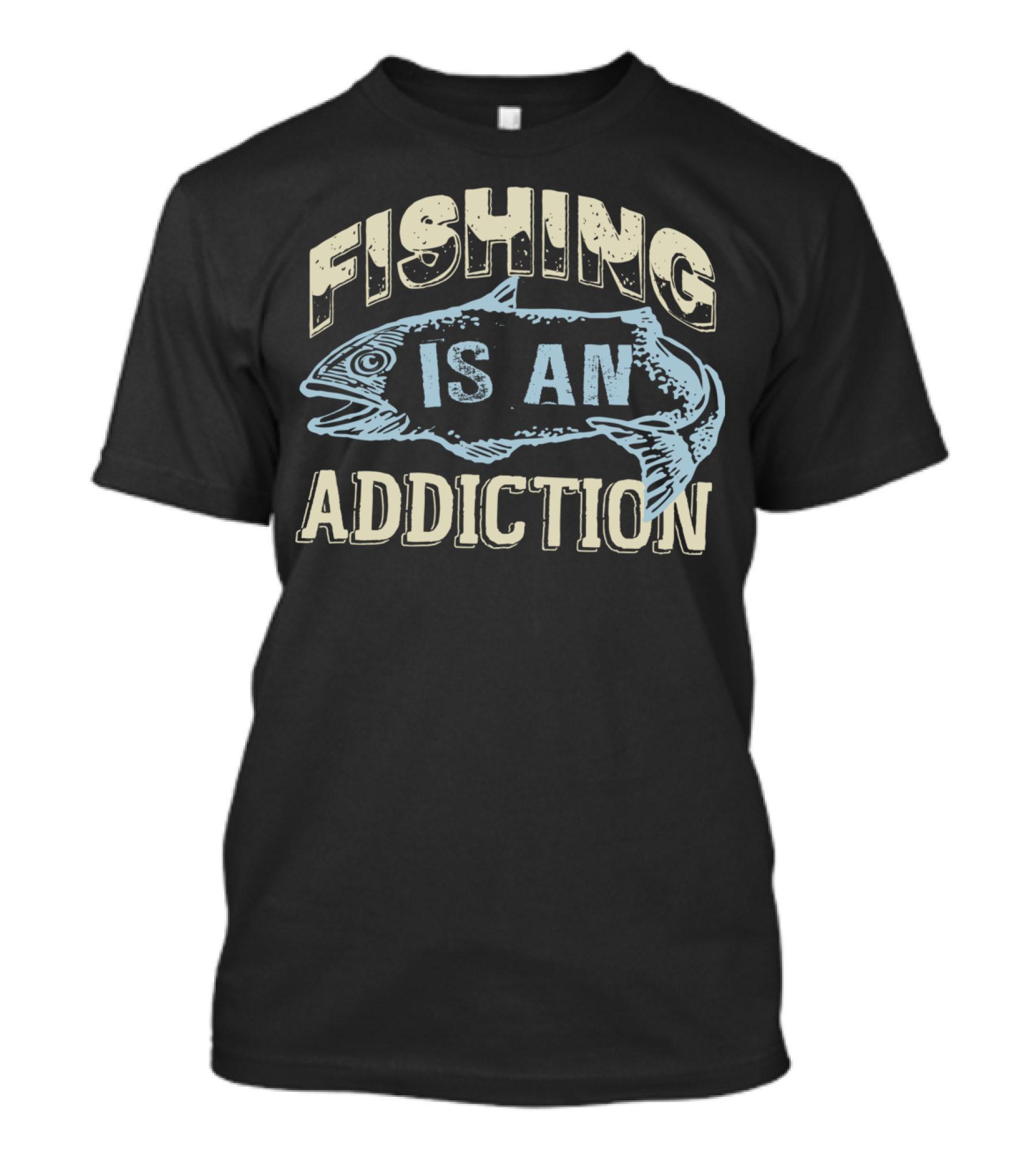 Fishing Is An Addiction Fish T-Shirt