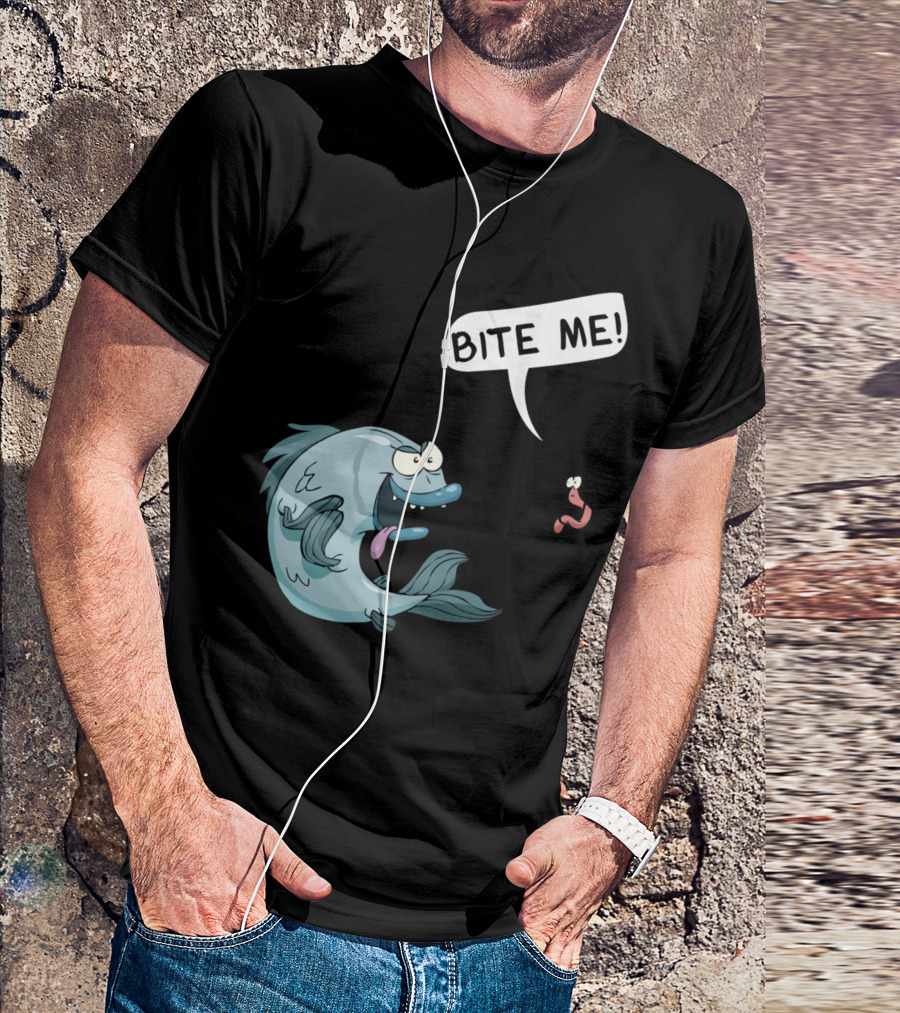 Bite Me Funny Fishing Worm And Fish Encounter T-Shirt