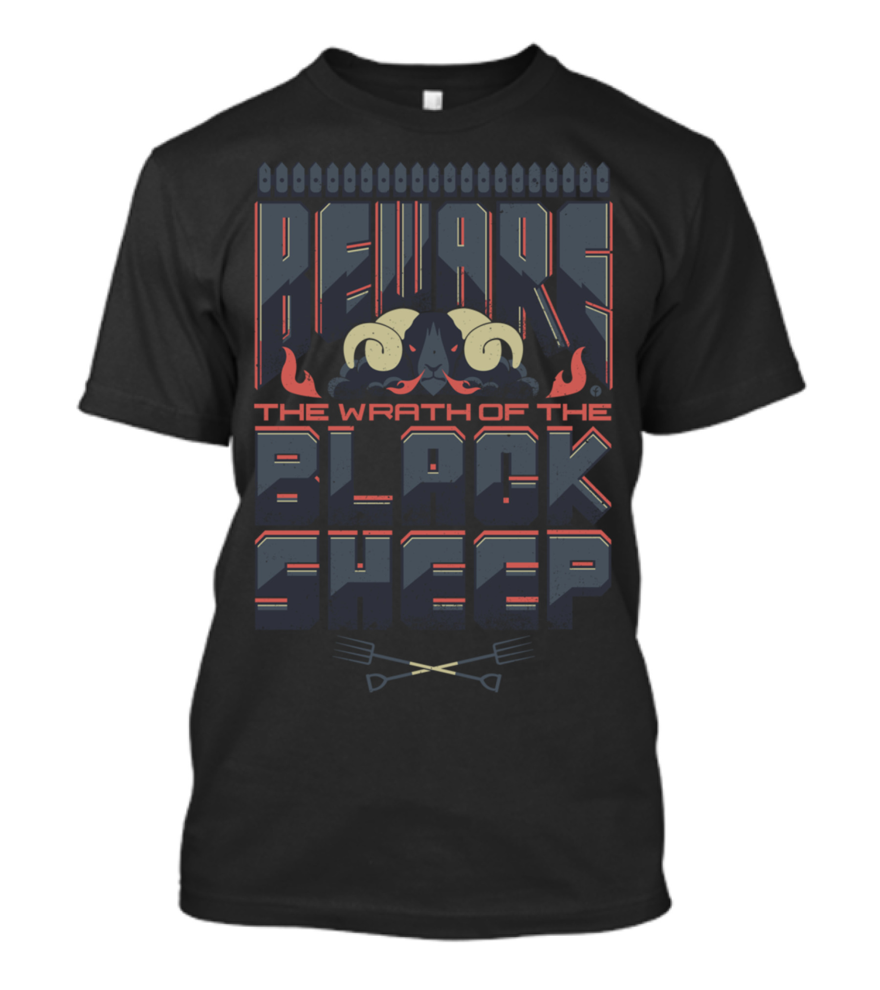 BEWARE THE WRATH OF THE BLACK SHEEP T-Shirt