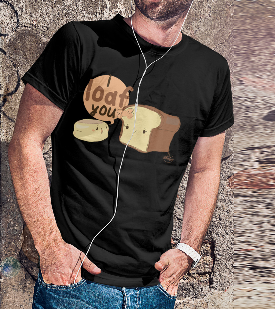 I Loaf You English Muffin Cute Bread T-Shirt