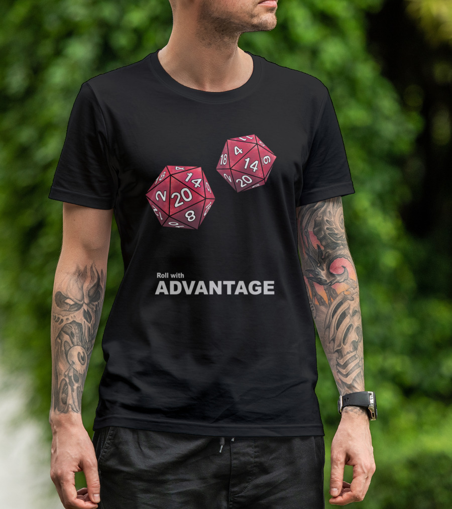 Roll With Advantage Roll Your Dice 20-Sided Game Dice T-Shirt