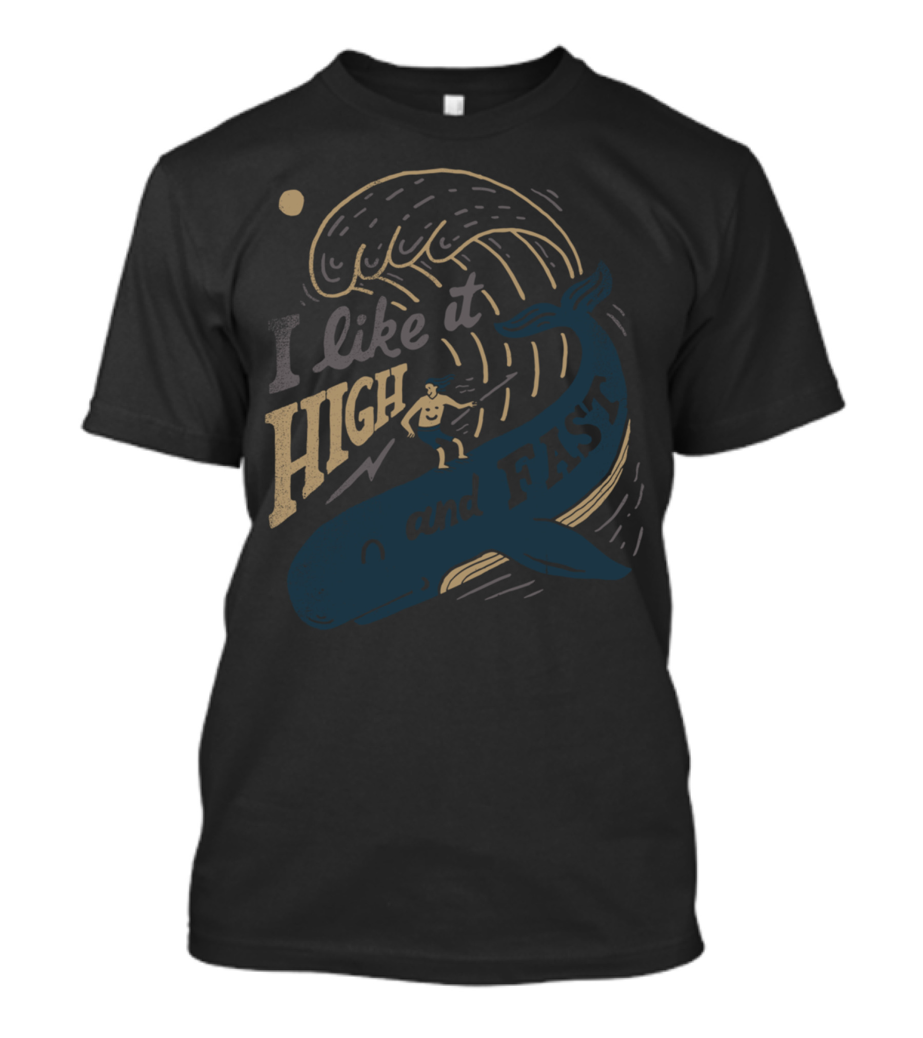 I Like It High And Fast Whale Surfing Wave Adventure T-Shirt